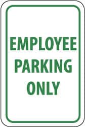 NMC - "Employee Parking Only", 12" Wide x 18" High, Aluminum Reserved Parking Signs - 0.063" Thick, Green on White, Rectangle, Post Mount - Benchmark Tooling