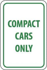 NMC - "Compact Cars Only", 12" Wide x 18" High, Aluminum Parking Lot Traffic Signs - 0.04" Thick, Green on White, Rectangle, Post Mount - Benchmark Tooling