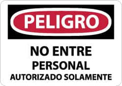 NMC - "Peligro - No Entre - Personal Autorizado Solamente", 10" Long x 14" Wide, Aluminum Safety Sign - Rectangle, 0.04" Thick, Use for Security & Admittance - Benchmark Tooling