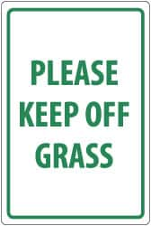 NMC - "Please Keep Off Grass", 18" Long x 12" Wide, Aluminum Safety Sign - Rectangle, 0.04" Thick, Use for Security & Admittance - Benchmark Tooling