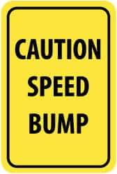 NMC - "Caution - Speed Bump", 12" Wide x 18" High, Aluminum Parking Lot Traffic Signs - 0.063" Thick, Black on Yellow, Rectangle, Post Mount - Benchmark Tooling