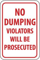 NMC - "No Dumping - Violators Will Be Prosecuted", 12" Wide x 18" High, Aluminum Parking Lot Traffic Signs - 0.04" Thick, Red on White, Rectangle, Post Mount - Benchmark Tooling