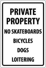 NMC - "Private Property - No Skateboards - Bicycles - Dogs - Loitering", 18" Long x 12" Wide, Aluminum Safety Sign - Rectangle, 0.04" Thick, Use for Security & Admittance - Benchmark Tooling