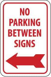 NMC - "No Parking Between Signs", "Left Arrow", 12" Wide x 18" High, Aluminum No Parking & Tow Away Signs - 0.04" Thick, Red on White, Rectangle, Wall Mount - Benchmark Tooling