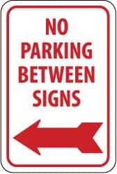 NMC - "No Parking Between Signs", "Left Arrow", 12" Wide x 18" High, Aluminum No Parking & Tow Away Signs - 0.063" Thick, Red on White, Rectangle, Post Mount - Benchmark Tooling
