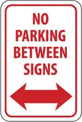 NMC - "No Parking Between Signs", "Double Arrow", 12" Wide x 18" High, Aluminum No Parking & Tow Away Signs - 0.063" Thick, Red on White, Rectangle, Post Mount - Benchmark Tooling