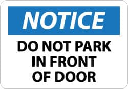 NMC - "Notice - Do Not Park in Front of Door", 10" Long x 14" Wide, Aluminum Safety Sign - Rectangle, 0.04" Thick, Use for Security & Admittance - Benchmark Tooling