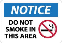 NMC - "Notice - Do Not Smoke in This Area", 10" Long x 14" Wide, Aluminum Safety Sign - Rectangle, 0.04" Thick, Use for Security & Admittance - Benchmark Tooling