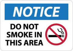 NMC - "Notice - Do Not Smoke in This Area", 10" Long x 14" Wide, Aluminum Safety Sign - Rectangle, 0.04" Thick, Use for Security & Admittance - Benchmark Tooling