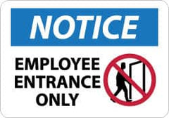 NMC - "Notice - Employee Entrance Only", 10" Long x 14" Wide, Aluminum Safety Sign - Rectangle, 0.04" Thick, Use for Security & Admittance - Benchmark Tooling