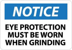 NMC - "Notice - Eye Protection Must Be Worn When Grinding", 10" Long x 14" Wide, Aluminum Safety Sign - Rectangle, 0.04" Thick, Use for Accident Prevention - Benchmark Tooling