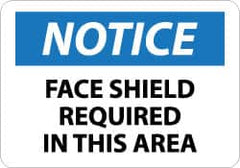 NMC - "Notice - Face Shield Required in This Area", 10" Long x 14" Wide, Aluminum Safety Sign - Rectangle, 0.04" Thick, Use for Accident Prevention - Benchmark Tooling