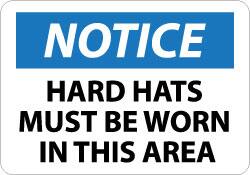 NMC - "Notice - Hard Hats Must Be Worn in This Area", 10" Long x 14" Wide, Aluminum Safety Sign - Rectangle, 0.04" Thick, Use for Accident Prevention - Benchmark Tooling