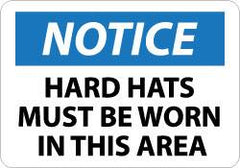 NMC - "Notice - Hard Hats Must Be Worn in This Area", 10" Long x 14" Wide, Aluminum Safety Sign - Rectangle, 0.04" Thick, Use for Accident Prevention - Benchmark Tooling