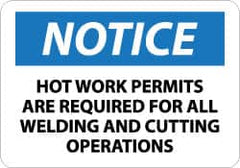 NMC - "Notice - Hot Work Permits Are Required for All Welding and Cutting Operations", 10" Long x 14" Wide, Aluminum Safety Sign - Rectangle, 0.04" Thick, Use for Accident Prevention - Benchmark Tooling