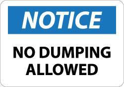 NMC - "Notice - No Dumping Allowed", 10" Long x 14" Wide, Aluminum Safety Sign - Rectangle, 0.04" Thick, Use for Security & Admittance - Benchmark Tooling