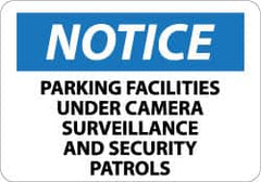 NMC - "Notice - Parking Facilities under Camera Surveillance and Security Patrols", 10" Long x 14" Wide, Aluminum Safety Sign - Rectangle, 0.04" Thick, Use for Security & Admittance - Benchmark Tooling