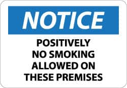 NMC - "Notice - Positively No Smoking Allowed on These Premises", 10" Long x 14" Wide, Aluminum Safety Sign - Rectangle, 0.04" Thick, Use for Accident Prevention - Benchmark Tooling