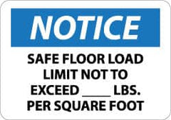 NMC - "Notice - Safe Floor Load Limit Not to Exceed ____ Lbs. per Square Foot", 10" Long x 14" Wide, Aluminum Safety Sign - Rectangle, 0.04" Thick, Use for Accident Prevention - Benchmark Tooling