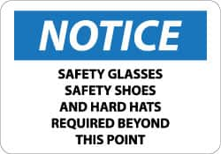 NMC - "Notice - Safety Glasses, Safety Shoes and Hard Hats Required Beyond This Point", 10" Long x 14" Wide, Aluminum Safety Sign - Rectangle, 0.04" Thick, Use for Accident Prevention - Benchmark Tooling