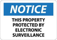 NMC - "Notice - This Property Protected by Electronic Surveillance", 10" Long x 14" Wide, Aluminum Safety Sign - Rectangle, 0.04" Thick, Use for Security & Admittance - Benchmark Tooling