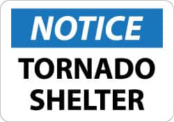 NMC - "Notice - Tornado Shelter", 10" Long x 14" Wide, Aluminum Safety Sign - Rectangle, 0.04" Thick, Use for Accident Prevention - Benchmark Tooling