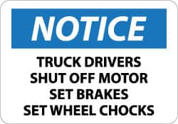 NMC - "Notice - Truck Drivers - Shut Off Motor - Set Brakes - Set Wheel Chocks", 10" Long x 14" Wide, Aluminum Safety Sign - Rectangle, 0.04" Thick, Use for Accident Prevention - Benchmark Tooling