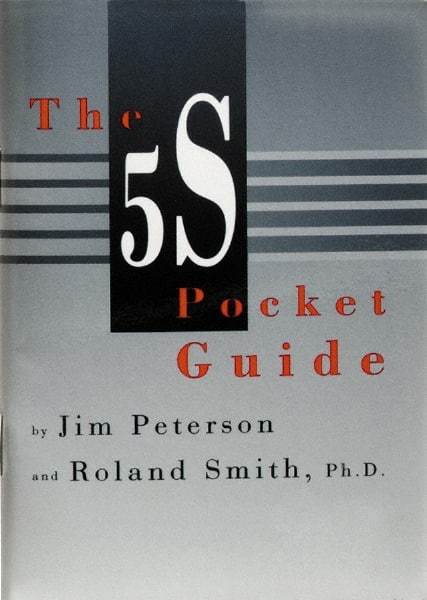 Made in USA - The 5S Pocket Guide Publication - by Jim Peterson & Roland Smith, Productivity Press, 1998 - Benchmark Tooling