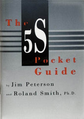 Made in USA - The 5S Pocket Guide Publication - by Jim Peterson & Roland Smith, Productivity Press, 1998 - Benchmark Tooling