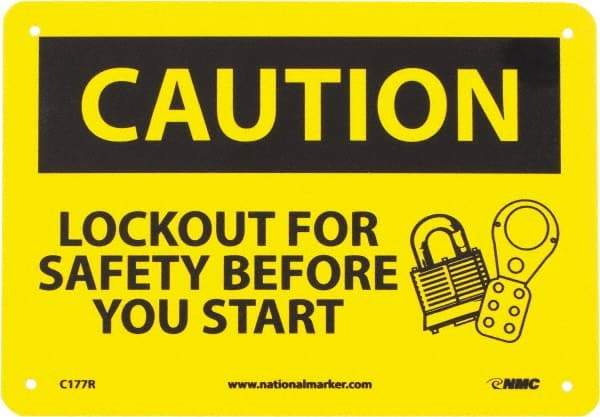 NMC - "Caution - Lock Out for Safety Before You Start", 7" Long x 10" Wide, Rigid Plastic Safety Sign - Rectangle, 0.05" Thick, Use for Accident Prevention - Benchmark Tooling