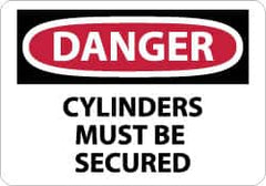 NMC - "Danger - Cylinders Must Be Secured", 10" Long x 14" Wide, Rigid Plastic Safety Sign - Rectangle, 0.05" Thick, Use for Accident Prevention - Benchmark Tooling