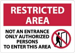 NMC - "Restricted Area - Not an Entrance - Only Authorized Persons to Enter This Area", 10" Long x 14" Wide, Aluminum Safety Sign - Rectangle, 0.04" Thick, Use for Security & Admittance - Benchmark Tooling