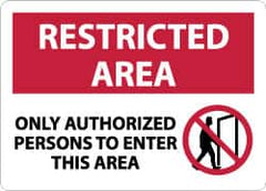 NMC - "Restricted Area - Only Authorized Persons to Enter This Area", 10" Long x 14" Wide, Aluminum Safety Sign - Rectangle, 0.04" Thick, Use for Security & Admittance - Benchmark Tooling