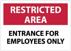 NMC - "Restricted Area - Entrance for Employees Only", 10" Long x 14" Wide, Aluminum Safety Sign - Rectangle, 0.04" Thick, Use for Security & Admittance - Benchmark Tooling