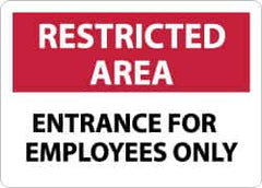 NMC - "Restricted Area - Entrance for Employees Only", 10" Long x 14" Wide, Aluminum Safety Sign - Rectangle, 0.04" Thick, Use for Security & Admittance - Benchmark Tooling