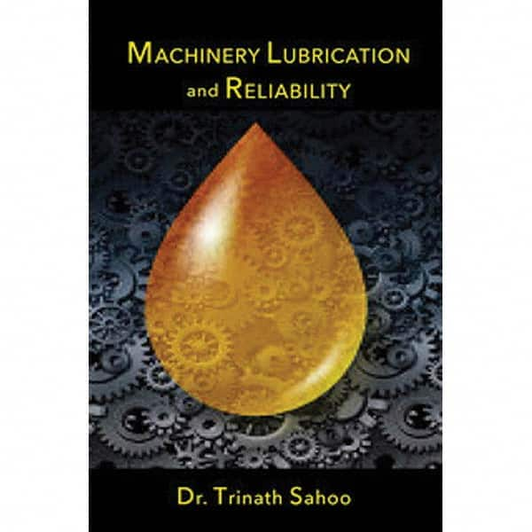 Industrial Press - Reference Manuals & Books Applications: Maintenance & Reliability Subcategory: Lubrication - Benchmark Tooling