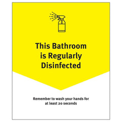 Ability One - Safety Signs; Message Type: Warning & Safety Reminder Signs ; Message or Graphic: Bathroom Disinfected Regularly ; Sign Header: Bathroom Disinfected Regularly ; Legend: Bathroom Disinfected Regularly ; Language: English ; Material: PVC - Exact Industrial Supply