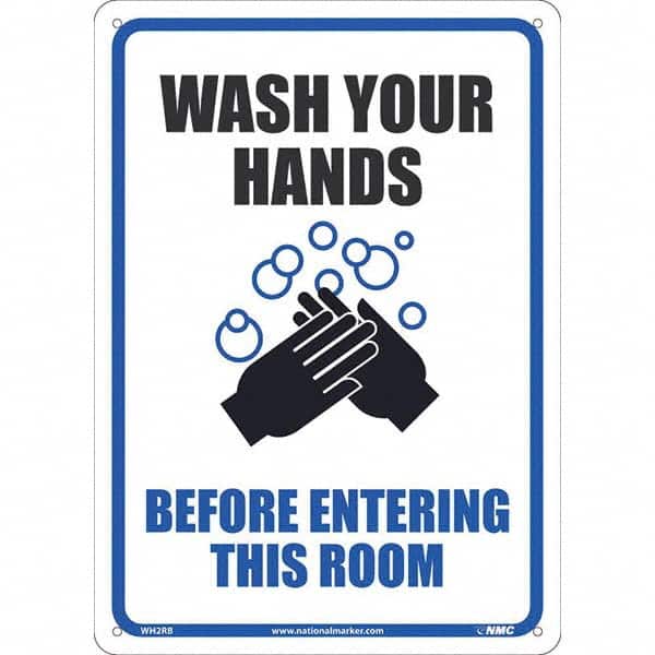 NMC - "Wash Your Hands Before Entering This Room", 10" Wide x 14" High, Rigid Plastic Safety Sign - Benchmark Tooling