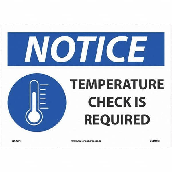 NMC - "Notice - Temperature Check Is Required", 14" Wide x 10" High, Pressure-Sensitive Vinyl Safety Sign - Benchmark Tooling