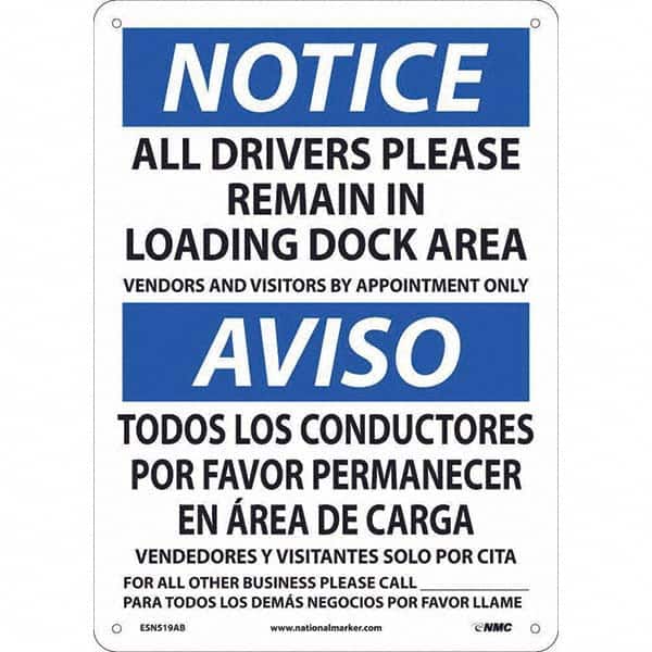 NMC - "Notice - All Drivers Please Remain In Loading Dock Area", 10" Wide x 14" High, Aluminum Safety Sign - Benchmark Tooling