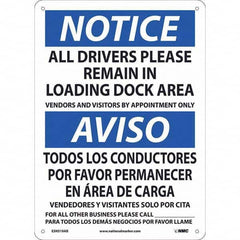 NMC - "Notice - All Drivers Please Remain In Loading Dock Area", 10" Wide x 14" High, Aluminum Safety Sign - Benchmark Tooling