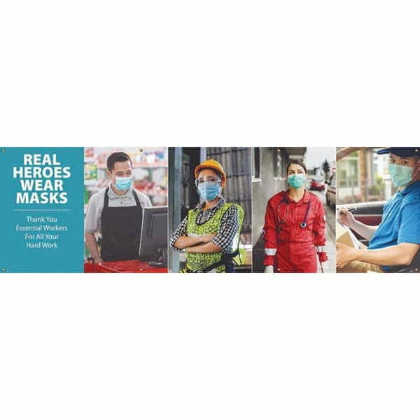 Banners; Message Type: Safety Reinforcement & Motivational; Legend: REAL HEROS WEAR MASKS. THANK YOU ESSENTIAL WORKERS FOR ALL YOUR HARD WORK; Graphic: People; Material Type: Vinyl; Language: English; Length (Inch): 120 in; 120; Height (Inch): 36; Attachm