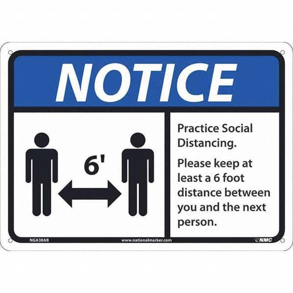NMC - "Notice - Practice Social Distancing", 14" Wide x 10" High, Aluminum Safety Sign - Benchmark Tooling