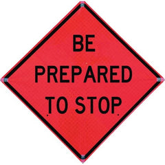 VizCon - "Be Prepared to Stop," 36" Wide x 36" High Vinyl Construction Roadway Sign - Benchmark Tooling