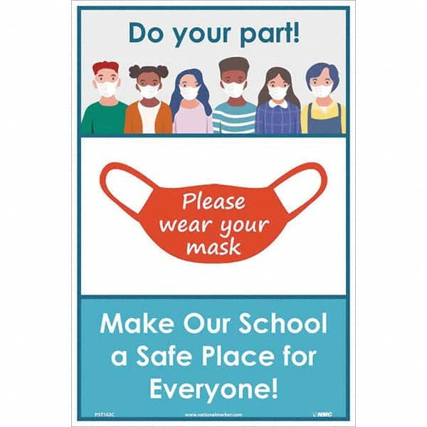 Sign: Rectangle, ″Please Wear Your Mask Make Our School A Safe Place for Everyone!″ - Vinyl, Wall Mount, 18″ High