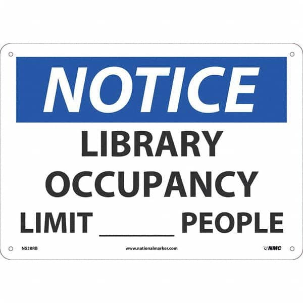 Sign: Rectangle, ″Notice Library Occupancy Limit____People″ Plastic, Wall Mount, 10″ High