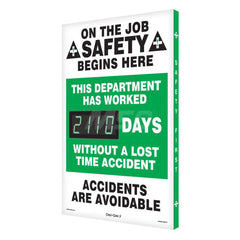 Safety First This Department Has Worked ___ Days without a Lost Time Accident - On the Job Safety Begins with You!, 20 Inch Wide x 28 Inch High, Aluminum Sign - Rectangular, White on Green, 2 Inch Thick, Indoor or Outdoor, Wall Mount with Mounting Fastene