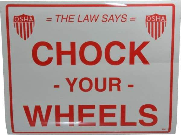 Vestil - "Chock Your Wheels", Vinyl Safety Sign - Use for Accident Prevention - Benchmark Tooling