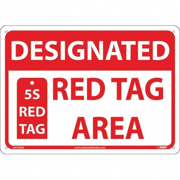 NMC - "Designated Red Tag Area 5s Red Tag", 10" Long x 14" Wide, Aluminum Safety Sign - Rectangular, Use for Workplace/Safety - Benchmark Tooling