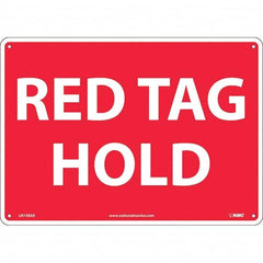 NMC - "Red Tag Hold", 10" Long x 14" Wide, Aluminum Safety Sign - Rectangular, Use for Workplace/Safety - Benchmark Tooling